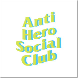 Anti Hero Social Club - Green Posters and Art